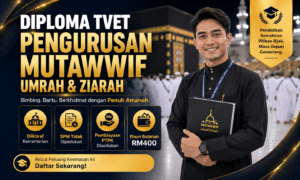 diploma kemahiran tvet pengurusan mutawwif umrah ziarah (4)